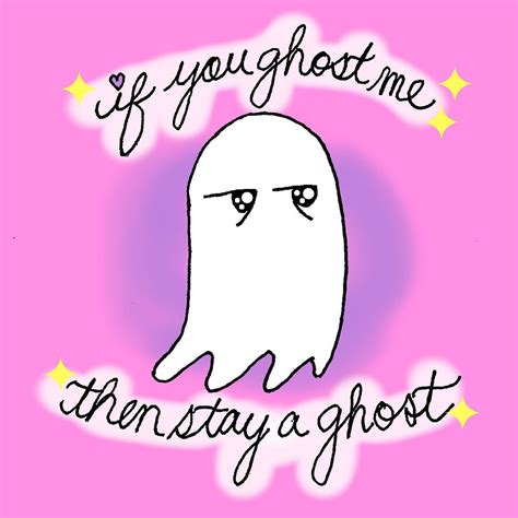 i am ghosted